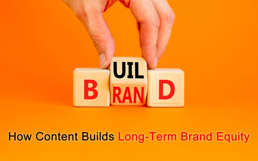 The Hidden ROI of Thought Leadership: How Content Builds Long-Term Brand Equity